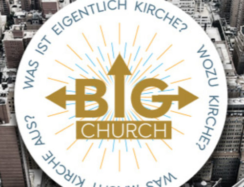 BIG CHURCH – Was ist Kirche eigentlich? – Teil 1